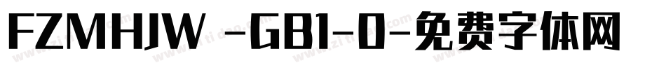 FZMHJW -GB1-0字体转换